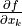 \frac{\partial f}{\partial x_k}