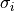{\sigma_i}
