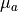 \mu_a