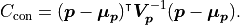 C_\mathrm{con}
= (\bm{p} - \bm{\mu}_{\bm{p}})^\intercal \bm{V}_{\bm{p}}^{-1} (\bm{p} - \bm{\mu}_{\bm{p}}).