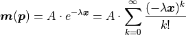 \bm{m}(\bm{p})
= A \cdot e^{- \lambda \bm{x}}
= A \cdot \sum_{k=0}^\infty \frac{(- \lambda \bm{x})^k}{k!}