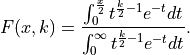 F(x, k)
= \frac{\int_0^\frac{x}{2} t^{\frac{k}{2} - 1}
e^{-t} dt}{\int_0^\infty t^{\frac{k}{2} - 1} e^{-t} dt} .