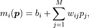 m_i(\bm{p}) = b_i + \sum_{j=1}^M w_{ij} p_j,