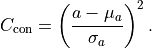 C_\mathrm{con} = \left( \frac{a - \mu_a}{\sigma_a} \right)^2.